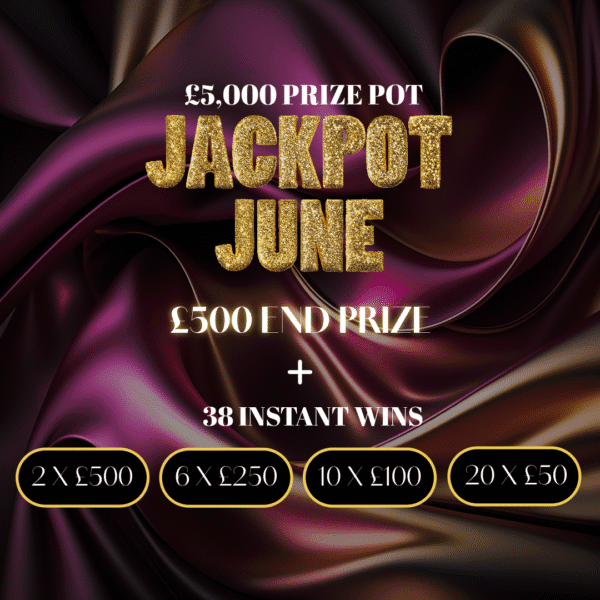 * JACKPOT JUNE * CASH INSTANT WIN